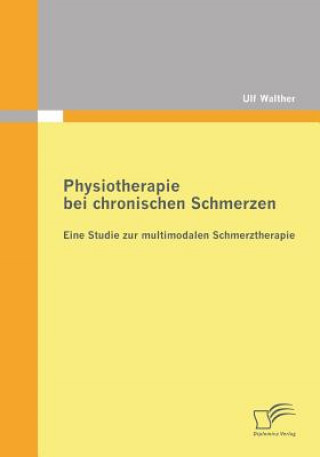 Buch Physiotherapie bei chronischen Schmerzen Ulf Walther