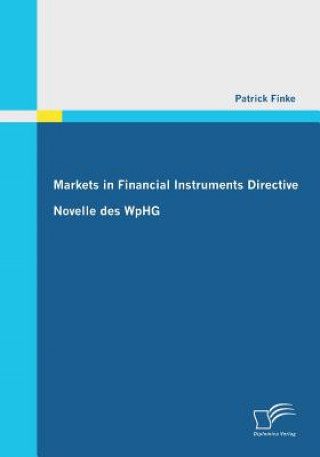 Kniha Markets in Financial Instruments Directive Patrick Finke