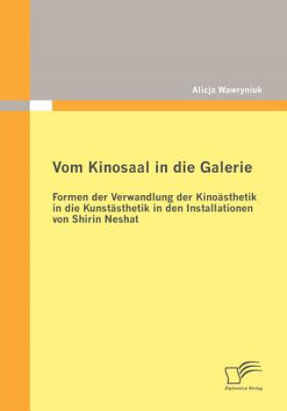 Livre Vom Kinosaal in die Galerie Alicja Wawryniuk