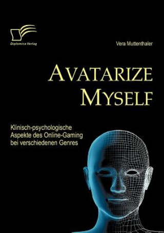 Kniha Avatarize Myself Vera Muttenthaler