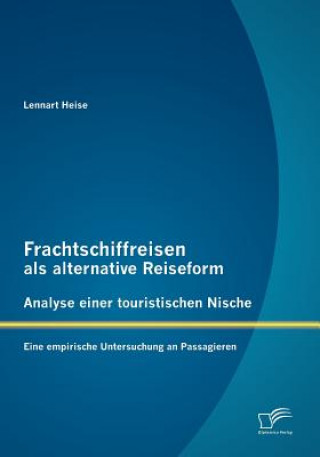 Buch Frachtschiffreisen als alternative Reiseform Lennart Heise