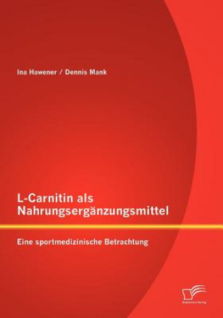 Buch L-Carnitin als Nahrungserganzungsmittel Ina Hawener