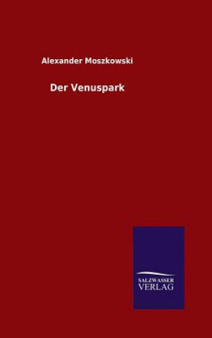 Buch Der Venuspark Alexander Moszkowski