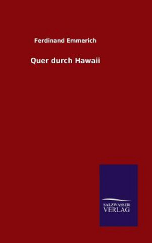 Könyv Quer durch Hawaii Ferdinand Emmerich