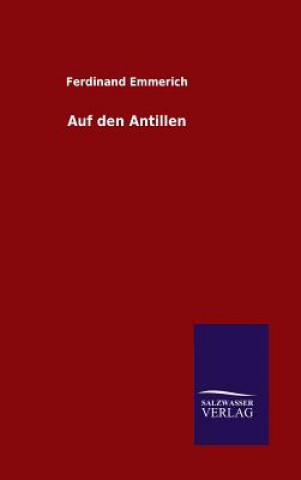 Книга Auf den Antillen Ferdinand Emmerich