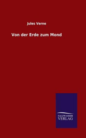 Книга Von der Erde zum Mond Jules Verne