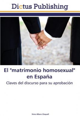 Książka matrimonio homosexual en Espana Albors Cloquell Ximo