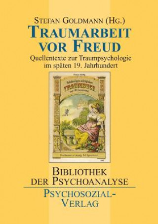 Boek Traumarbeit vor Freud Stefan Goldmann