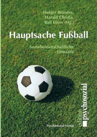 Kniha Hauptsache Fussball Ralf Evers