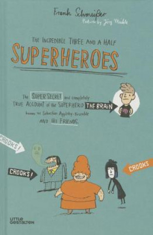 Carte Incredible Three and a Half Superheroes Frank Schmeißer