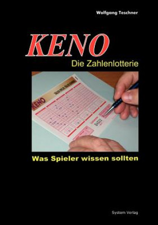 Knjiga KENO - Die Zahlenlotterie Wolfgang Teschner