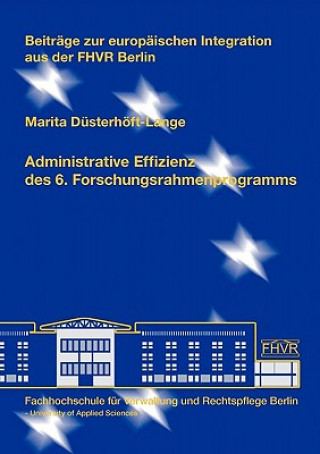 Kniha Administrative Effizienz des 6. Forschungsrahmenprogramms Marita Dsterhft-Lange