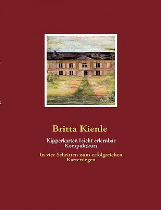 Kniha Kipperkarten leicht erlernbar, Kompaktkurs Britta Kienle