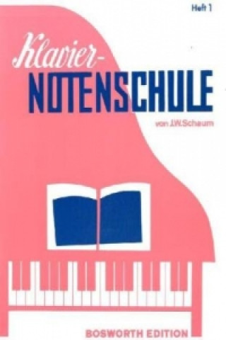 Carte Klaviernotenschule Heft 1 (Vorbereitungsstufe) John W. Schaum