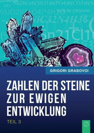 Carte Zahlen Der Steine Zur Ewigen Entwicklung - Teil 3 (German Edition) Grigori Grabovoi
