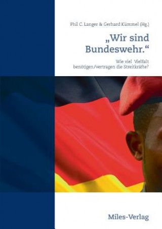 Книга Wir sind Bundeswehr. Phil C. Langer