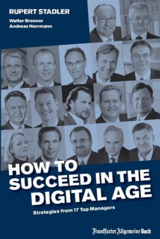 Könyv How to Succeed in the Digital Age Rupert Stadler