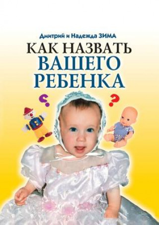 Könyv Tajna Imeni Kak Nazvat Vashego Rebenka Zima D.