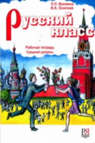 Kniha Russian Class - Russkii Klass Vohmina L.