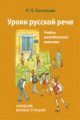 Kniha Uroki Russkoi Rechi - Lessons in Russian speech O.N Kalenkova