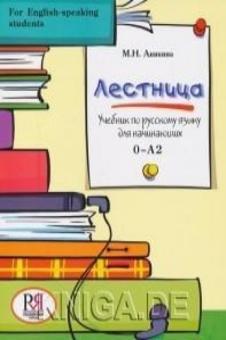 Könyv Lestnitsa - Russian for English-speaking students M. Anikina