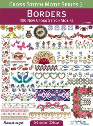 Kniha Borders: 300 New Cross Stitch Motifs Maria Diaz