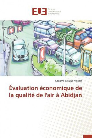 Książka valuation  conomique de la Qualit  de l'Air   Abidjan N'Gotta Kouame Celaine