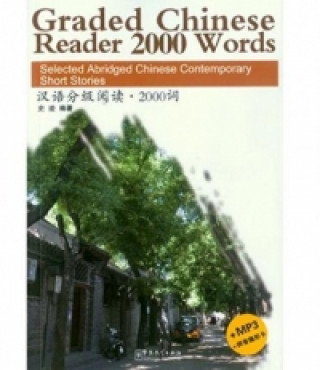 Kniha Graded Chinese Reader 2000 Words - Selected Abridged Chinese Contemporary Short Stories Ji Shi