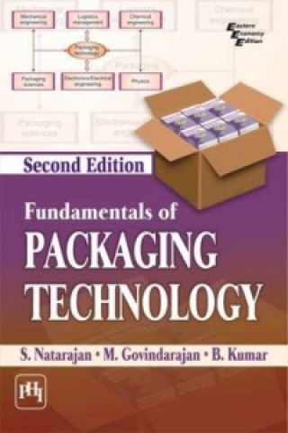 Книга Fundamentals of Packaging Technology B. Kumar