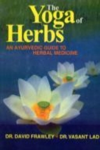 Kniha Yoga of Herbs David Frawley
