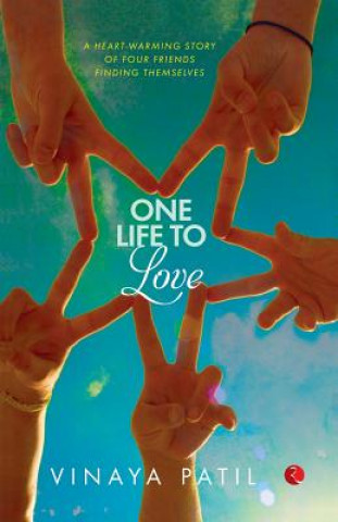 Knjiga One Life to Love Vinaya Patil