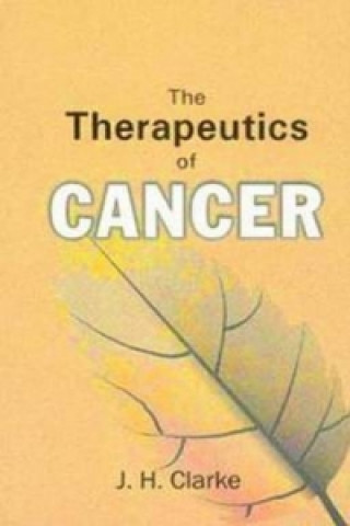 Kniha Therapeutics of Cancer J. H. Clarke