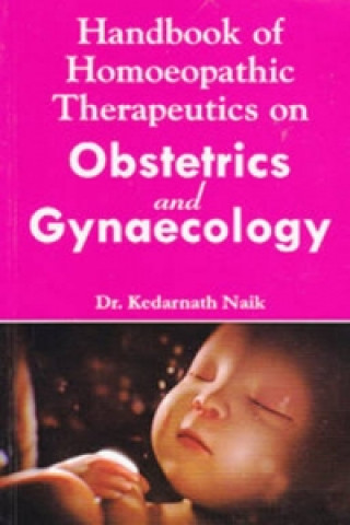 Książka Handbook of Homoeopathic Therapeutics on Obstetrics & Gynaecology Dr. Kedarnath Naik