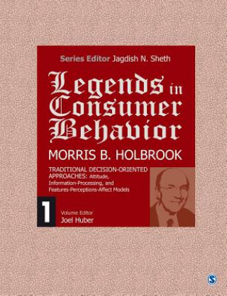 Könyv Legends in Consumer Behavior: Morris B. Holbrook 