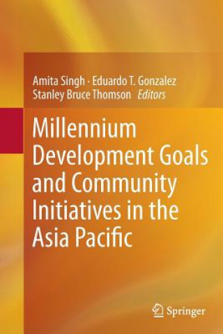 Книга Millennium Development Goals and Community Initiatives in the Asia Pacific Eduardo T. Gonzalez