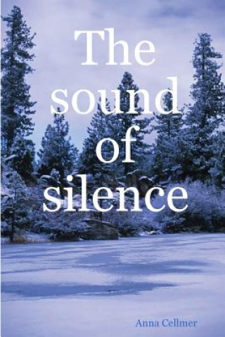 Knjiga sound of silence Anna Cellmer