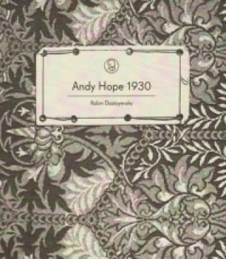 Kniha Andy Hope 1930 - Robin Dostoyevsky Benjamin Godsill