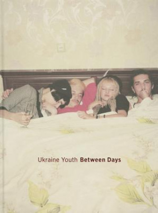 Carte Ukranian Youth, Between Days Daniel King