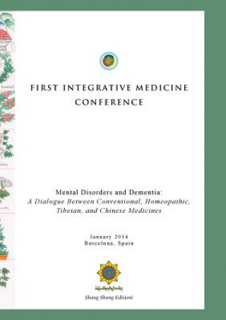 Knjiga First Integrative Medicine Conference Phuntsog Wangmo