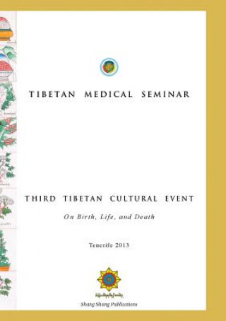 Carte Tibetan Medical Seminar - Third Tibetan Cultural Event Lhusham Gyal