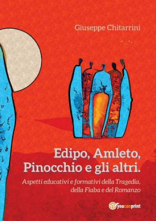 Kniha Edipo, Amleto, Pinocchio e gli altri Giuseppe Chitarrini