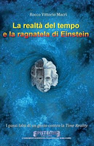 Kniha realta del tempo e la ragnatela di Einstein ROCCO VITTORI MACR