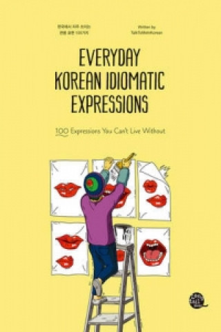 Kniha Everyday Korean Idiomatic Expressions Talk To Me in Korean