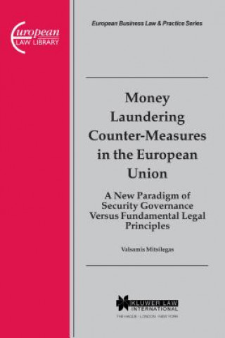 Könyv Money Laundering Counter-Measures in the European Union Valsamis Mitsilegas