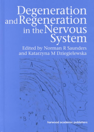 Książka Degeneration and Regeneration in the Nervous System 