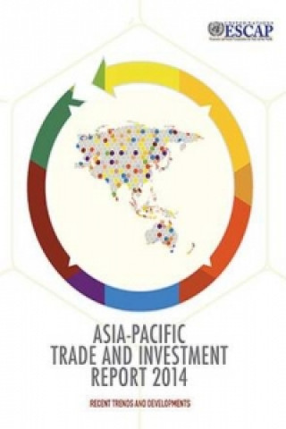 Kniha Asia-Pacific trade and investment report 2014 Economic & Social Commission for Asia & the Pacific