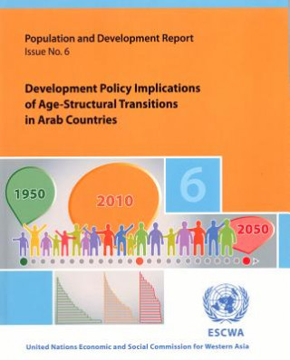 Könyv Development policy implications of age-structural transitions in Arab countries United Nations: Department of Economic and Social Affairs: Population Division
