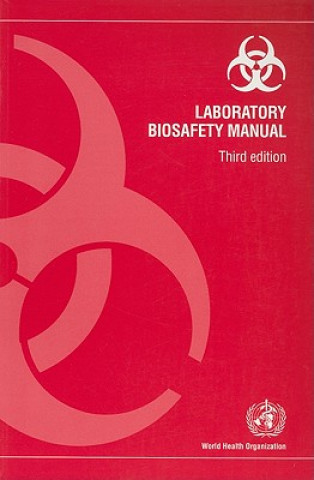 Książka Laboratory Biosafety Manual World Health Organization