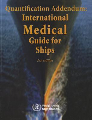 Carte Quantification Addendum: International Medical Guide for Ships  Third Edition (RUSSIAN) World Health Organization