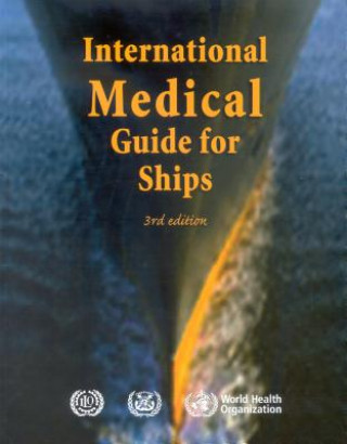 Könyv International Medical Guide for Ships World Health Organization